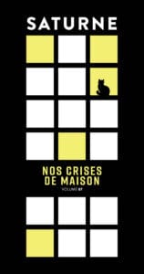 Nos crises de maison