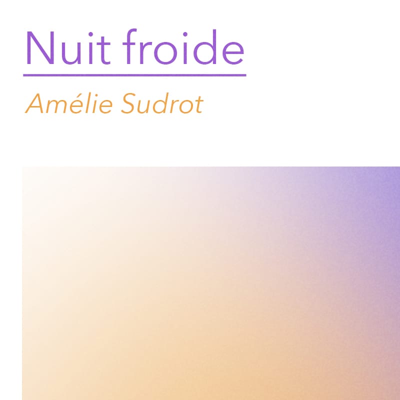 5f1a181337a53ce144fb5874_6-nuit froide-1 5f1a181337a53ce144fb5874_6-nuit froide-1