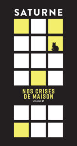 Nos crises de maison